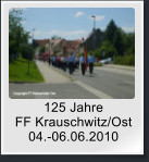 125 Jahre FF Krauschwitz/Ost 04.-06.06.2010